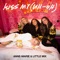 Kiss My (Uh Oh) [Billen Ted Remix] - Anne-Marie & Little Mix lyrics