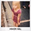 Moody Girl - Single