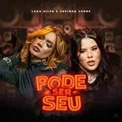 Pode Ser Seu - Single by Lara Silva & Japinha Conde album reviews, ratings, credits