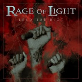 Rage Of Light - Lead The Riot