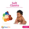 BabyFirst Soft Classics album lyrics, reviews, download