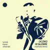 Oczko w głowie (MyloTylo Remix) - Single album lyrics, reviews, download
