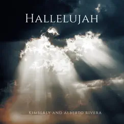 Hallelujah (feat. Don Potter) by Kimberly and Alberto Rivera album reviews, ratings, credits