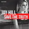 Stream & download Save the Truth - Single