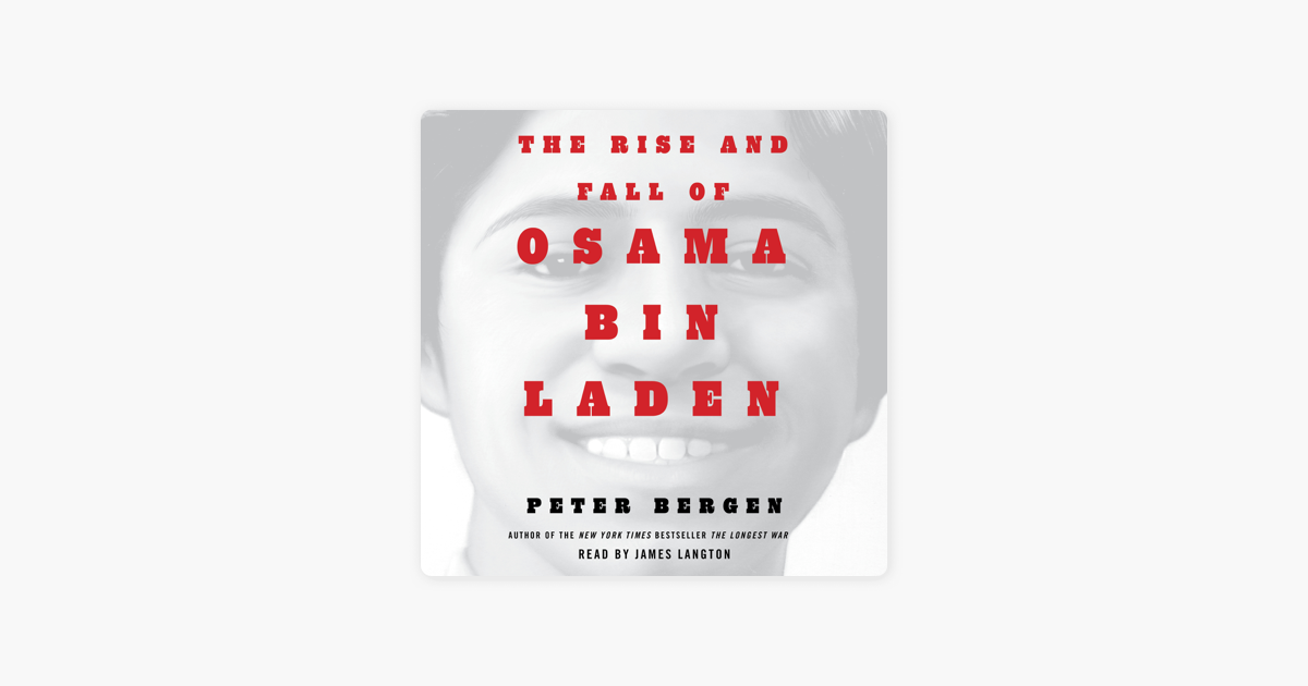 ‎The Rise and Fall of Osama bin Laden (Unabridged) trên Apple Books
