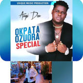 Okpata Ozuora Special - Anyidons