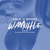 Wamuhle (feat. Da Muziqal Chef & De Mthuda) artwork