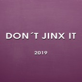 Don't Jinx It 2019 artwork