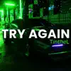 Try Again - Single album lyrics, reviews, download