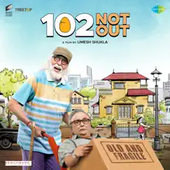 102 Not Out (Original Motion Picture Soundtrack) by Salim-Sulaiman, Amitabh Bachchan, Hiral Brahmbhatt & Rohan Vinayak album reviews, ratings, credits