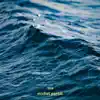 Sea - Single album lyrics, reviews, download