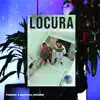Locura (feat. Maycol Riddim) - Single album lyrics, reviews, download