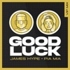 Good Luck (VIP Remix) - Single