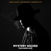 Mystery Solved: Film Noir Detective Jazz album lyrics, reviews, download