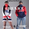 “Fuego” & “Yehh” - Single