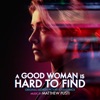 A Good Woman is Hard to Find (Original Motion Picture Soundtrack) artwork