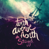 The Struggle - Tenth Avenue North