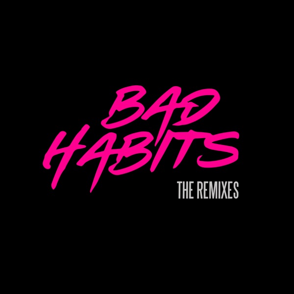 Bad Habits (The Remixes) - Single - Ed Sheeran