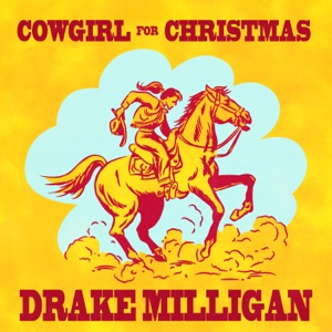 Drake Milligan - Cowgirl For Christmas - Line Dance Music
