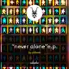 Stream & download Never Alone - Single