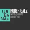 Stream & download Into the Groove / Forget You - Single