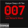 007 (feat. Lee Mutachi Music) [Exclusive Mix] song lyrics