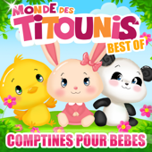 Monde des Titounis : comptines pour bébés (Best of) - Monde des Titounis