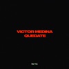 Victor Medina - Quédate - Single