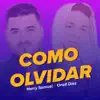 Como Olvidar (feat. Onell Diaz) - Single album lyrics, reviews, download