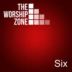 The Worship Zone Six by The Worship Zone album reviews, ratings, credits
