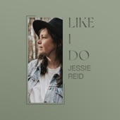 Jessie Reid - Like I Do