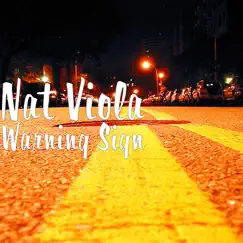Warning Sign - Single by Nat Viola album reviews, ratings, credits