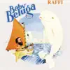 Baby Beluga album lyrics, reviews, download