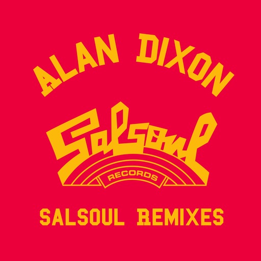 Alan Dixon x Salsoul Reworks by First Choice, Candido, Instant Funk
