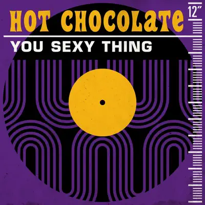 You Sexy Thing - Hot Chocolate