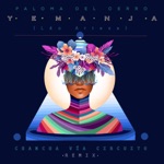 Paloma del Cerro & Chancha Vía Circuito - Yemanja (Remix)