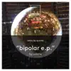 Stream & download Bipolar - Single