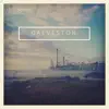 Galveston - Single album lyrics, reviews, download