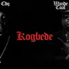Kogbede (feat. Wande Coal) - Single album lyrics, reviews, download