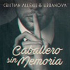 Caballero Sin Memoria - Single