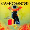 Game Changer - Single album lyrics, reviews, download