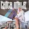 Stream & download Chica Mala (feat. Lil Geremi, Androide El Menor, El Chil3no, Nikito, MasterPI TheVoice, Toly Fu & Pipe Caro) - Single