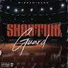 Shooting Guard - Single album lyrics, reviews, download