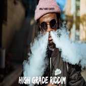 High Grade Riddim (Instrumental) artwork