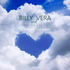 His Greatest Love Songs by Billy Vera & The Beaters album reviews, ratings, credits