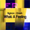 What a Feeling - Single album lyrics, reviews, download