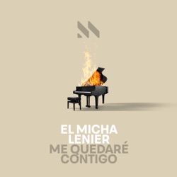 El Micha - Me Quedaré Contigo