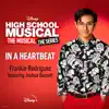 Stream & download In a Heartbeat (From "High School Musical: The Musical: The Series (Season 2)") [feat. Joshua Bassett] - Single