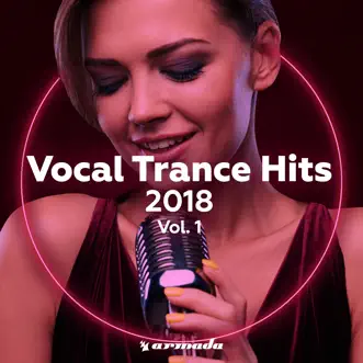 Vocal Trance Hits 2018, Vol. 1 by Various Artists album reviews, ratings, credits