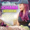 Por Que Te Fuiste - Single